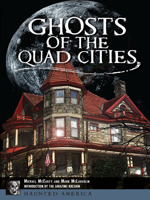 Title details for Ghosts of the Quad Cities by Michael McCarty - Available